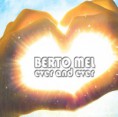 Berto Mel - Ever and Ever